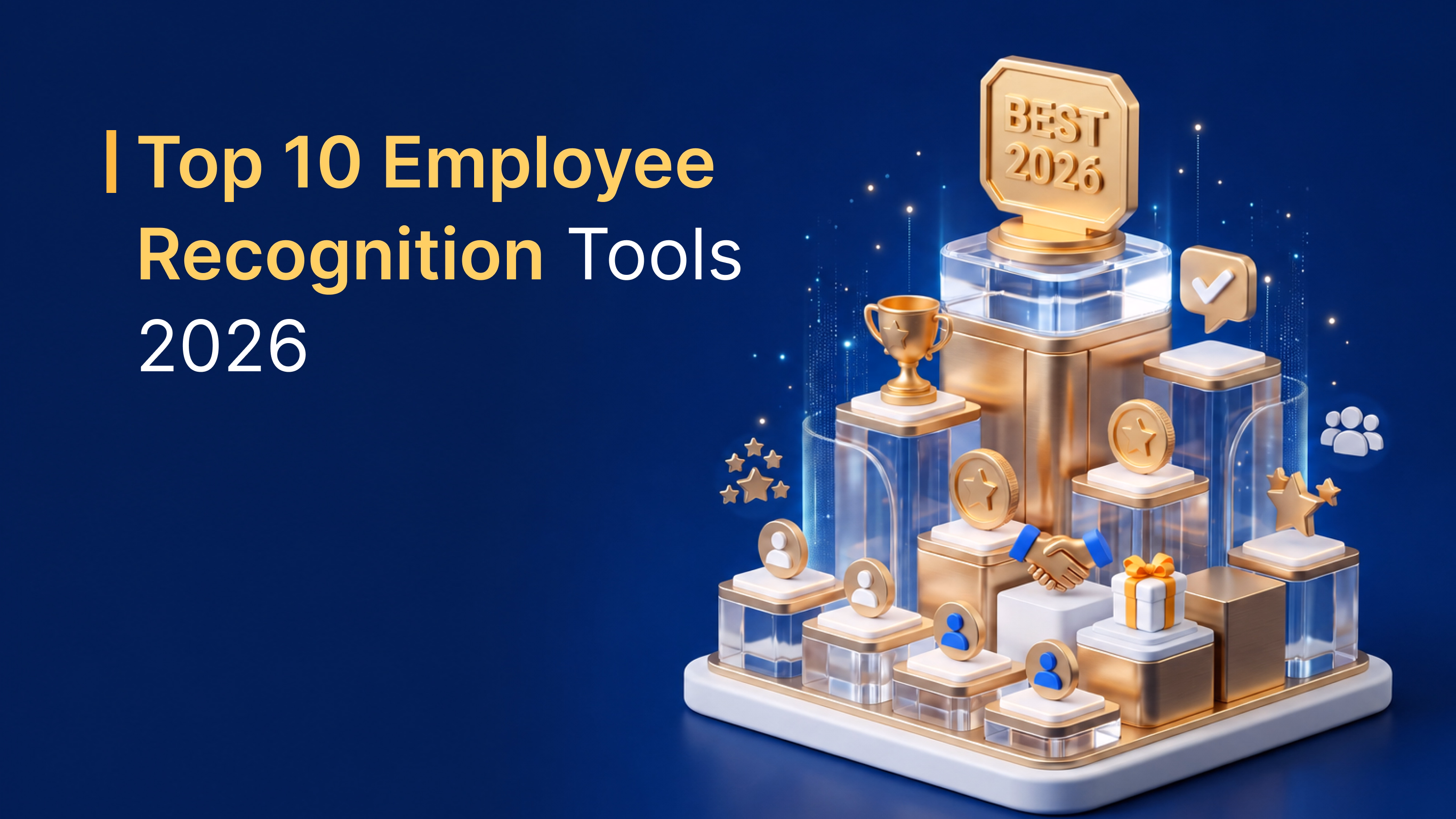 10 Best Employee Recognition Software for Small & Growing Teams (2026)