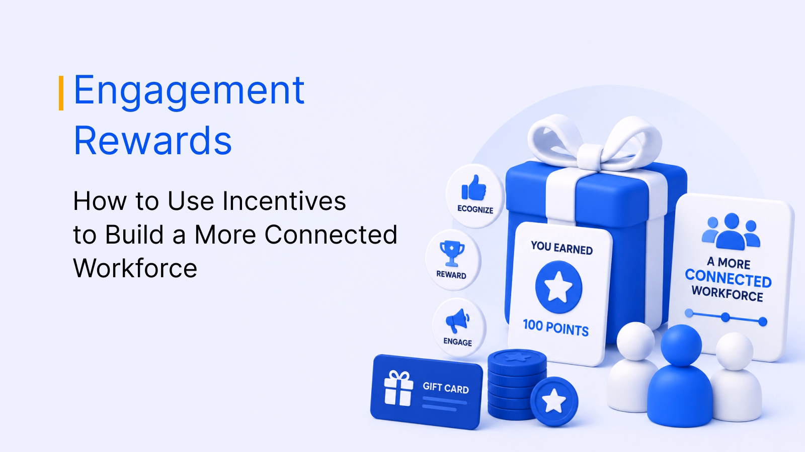 How employee engagement rewards build a more connected workforce
