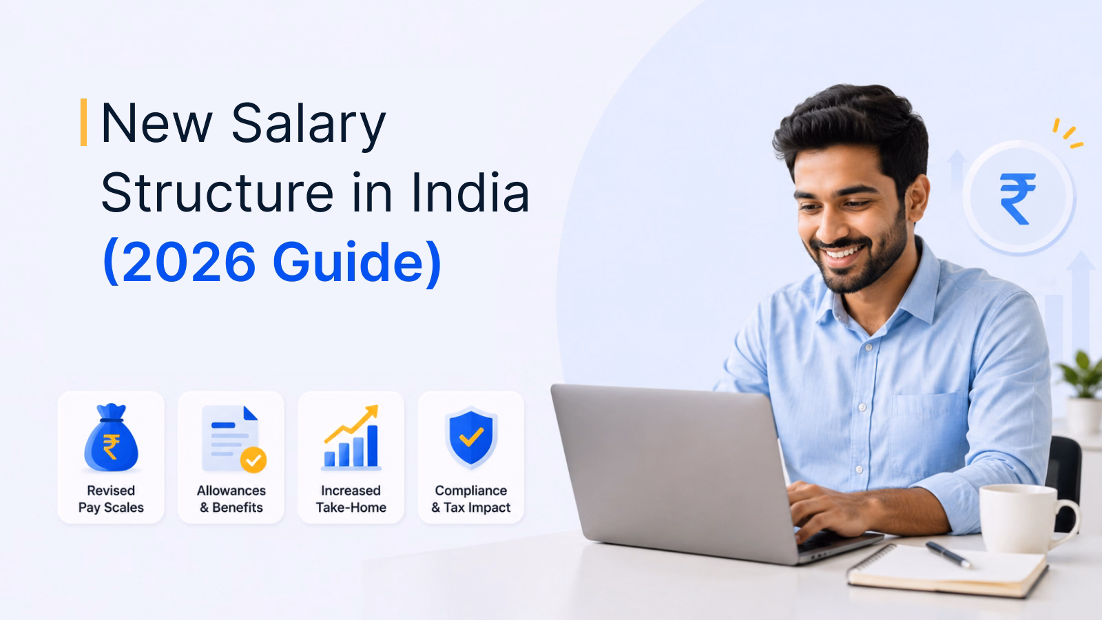New Salary Structure in India as per Labour Law: 2026 Guide
