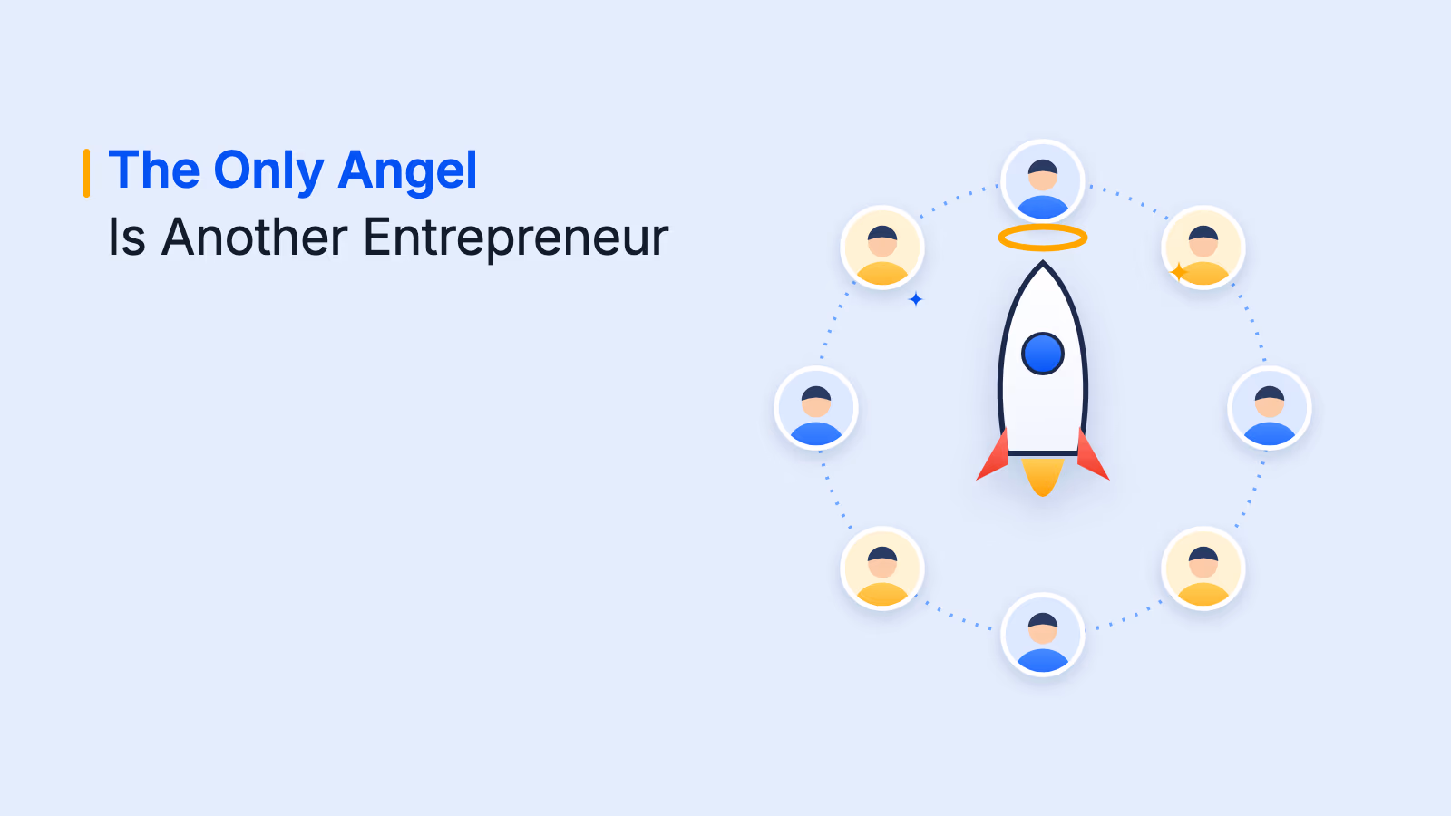 The Only Angel an Entrepreneur Needs Is Another