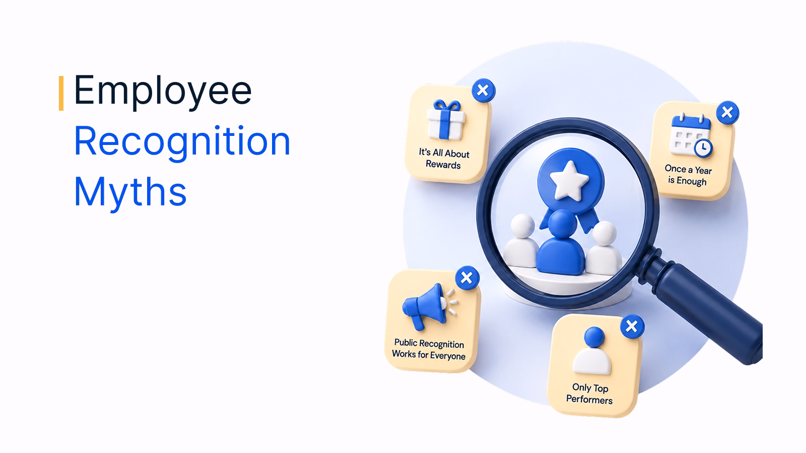 Employee recognition myths: 14 misconceptions HR managers still believe in 2026
