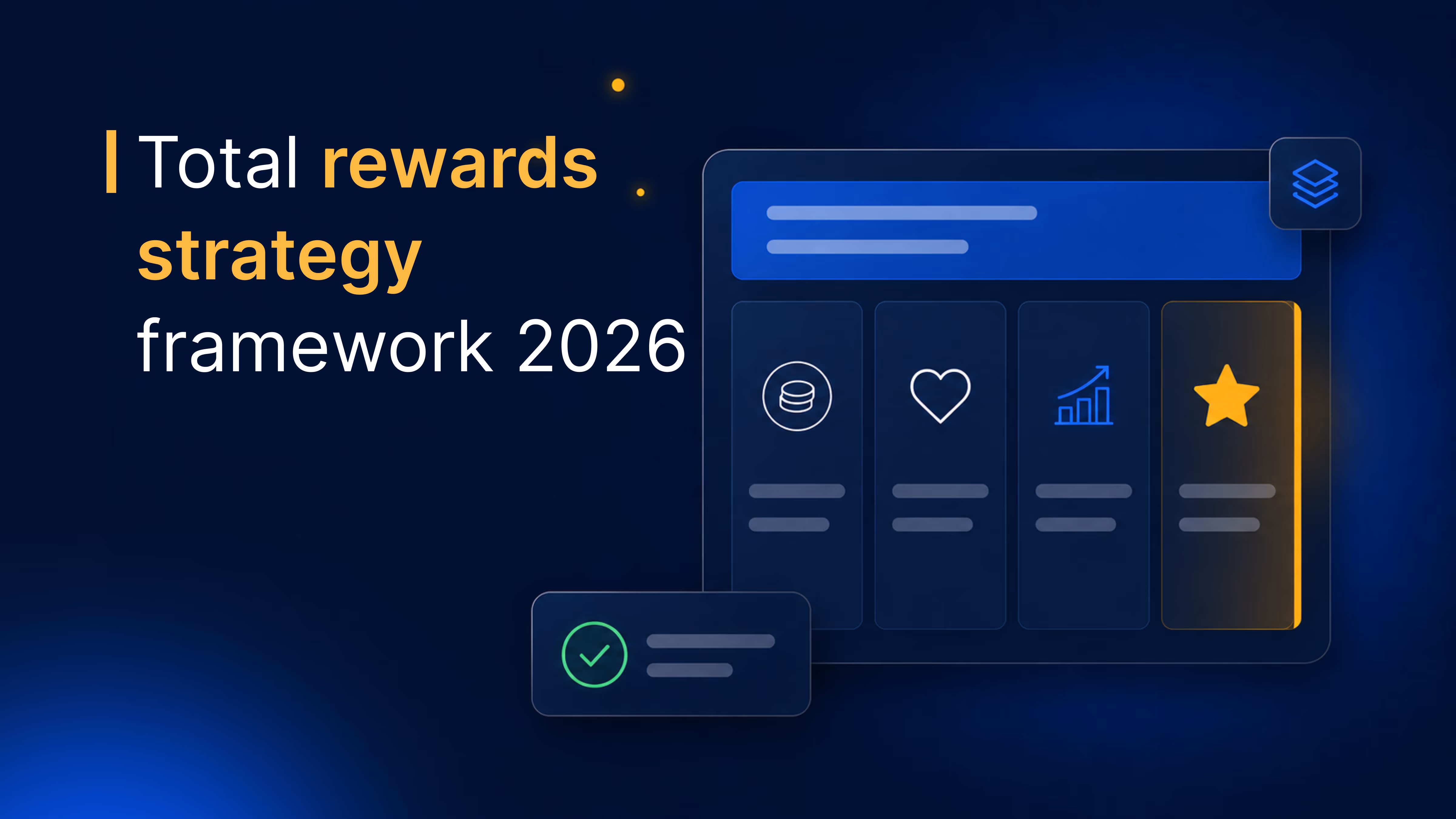 Total Rewards Strategy: A 2026 Framework for HR and Rewards Leaders