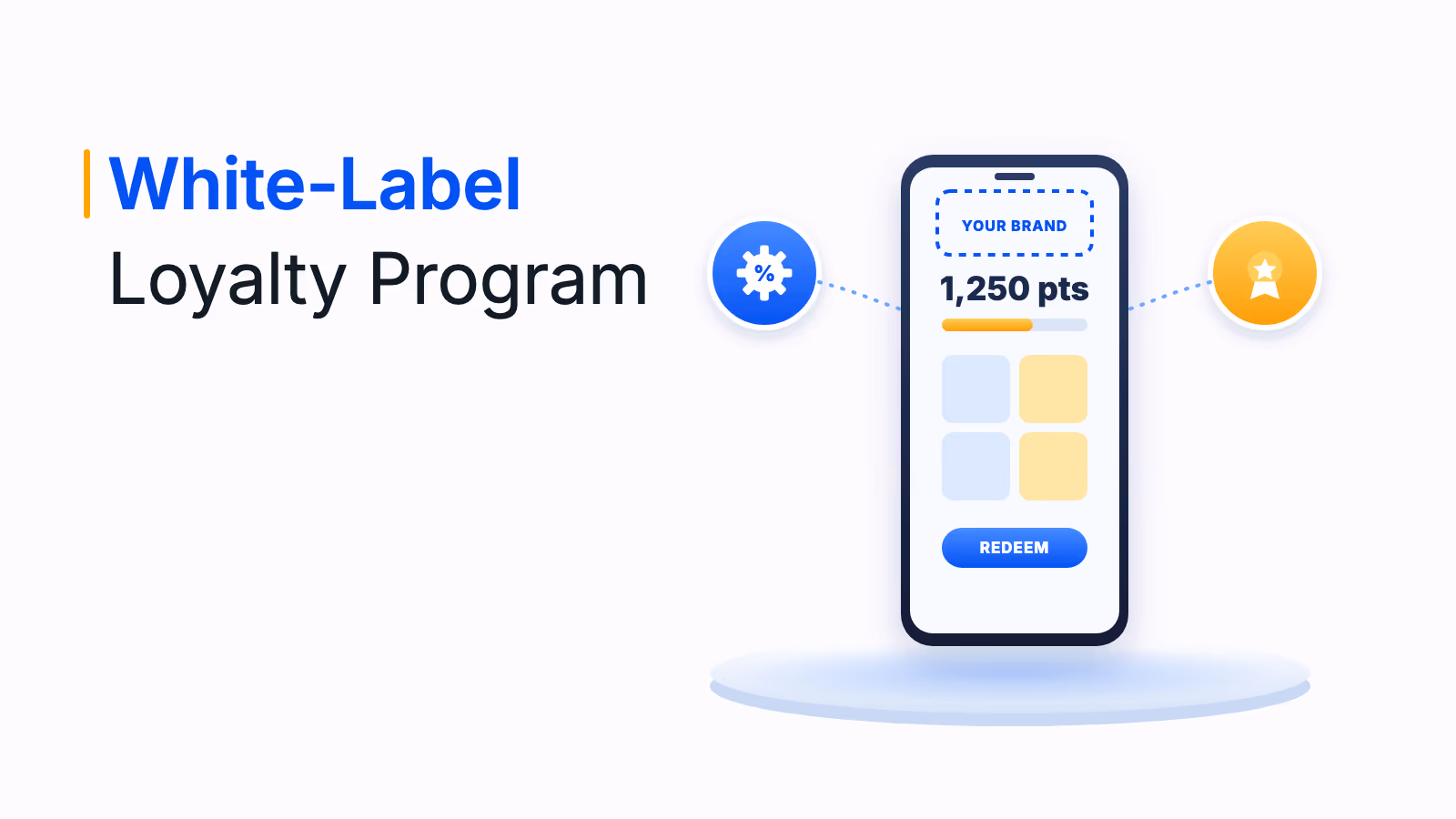White-Label Loyalty Program: Benefits, Build vs Buy