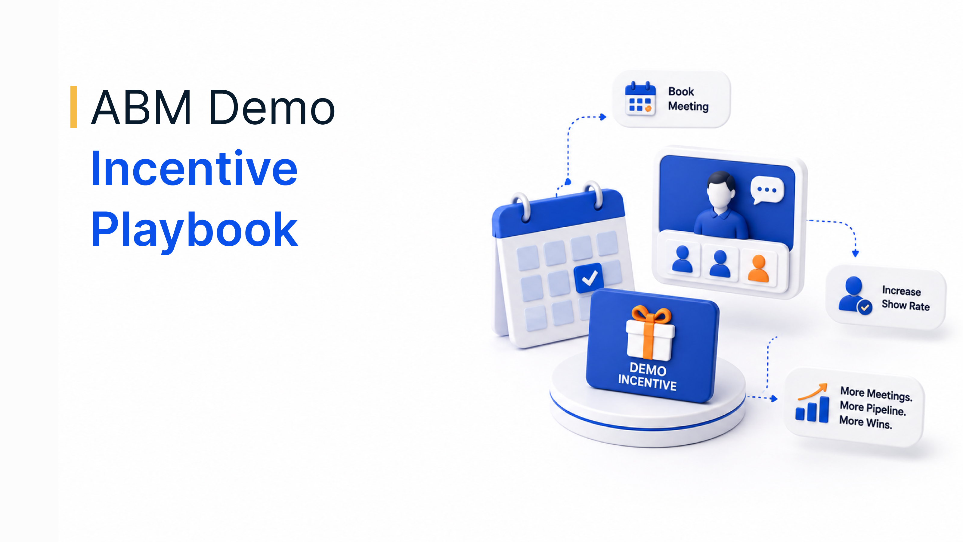 ABM Demo Incentive Playbook: How to Book More Meetings and Close the Show-Rate Gap