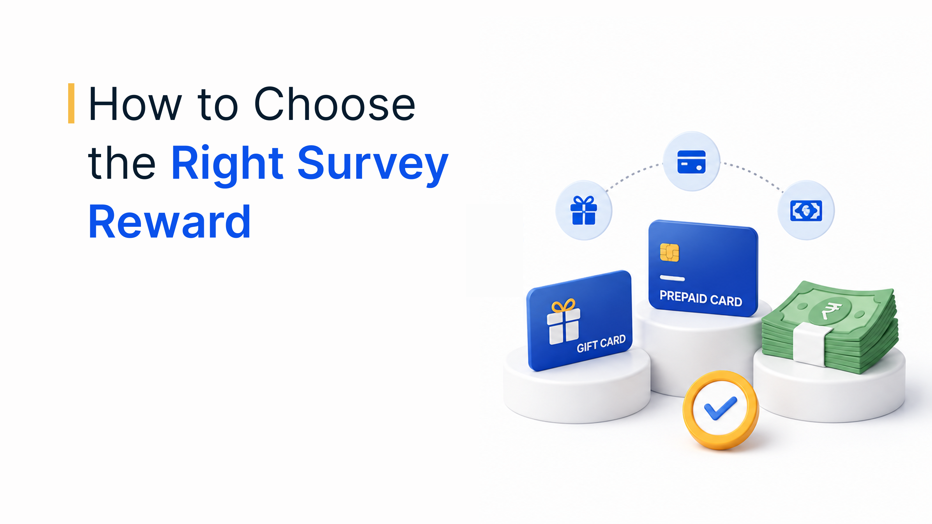How to Choose the Right Survey Reward: Gift Cards, Prepaid Cards & Cash Compared